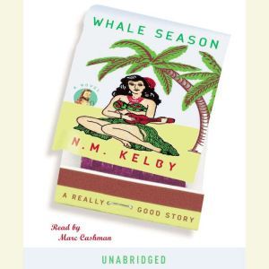 Whale Season, N. M. Kelby