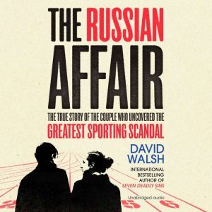 The Russian Affair, David Walsh