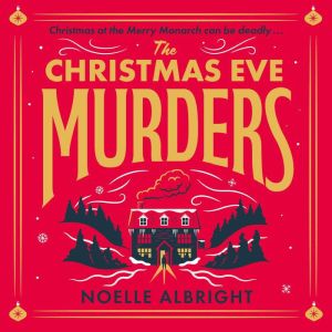 The Christmas Eve Murders: The hilarious and cosy festive murder mystery