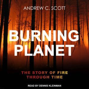 Burning Planet, Andrew C. Scott