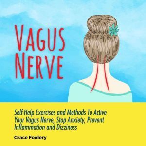 Vagus Nerve, Grace Foolery