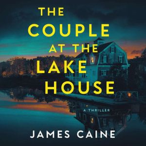 The Couple at the Lake House, James Caine