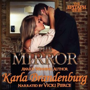 The Mirror, Karla Brandenburg