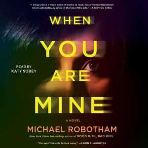 When You Are Mine, Michael Robotham