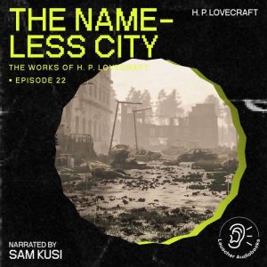 The Nameless City The Work of H. P. ..., H. P. Lovecraft