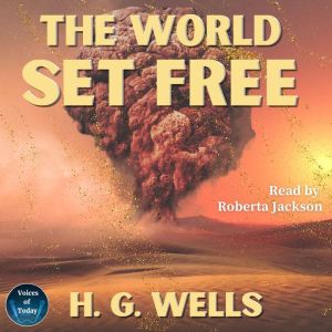 The World Set Free, H. G. Wells