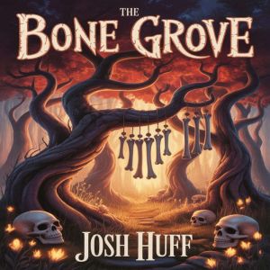 The Bone Grove