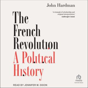 The French Revolution: A Political History