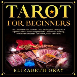 Tarot For Beginners, Elizabeth Gray