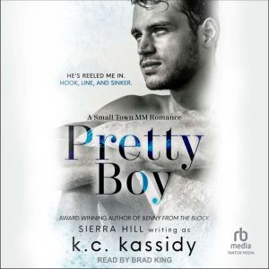 Pretty Boy, K.C. Kassidy