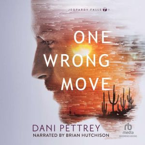 One Wrong Move, Dani Pettrey