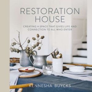 Restoration House, Kennesha Buycks