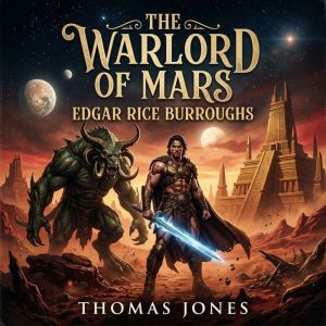 The warlord of Mars, Edgar Rice Burroughs