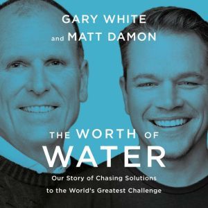 The Worth of Water, Gary White