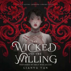 The Wicked and the Willing, Lianyu Tan