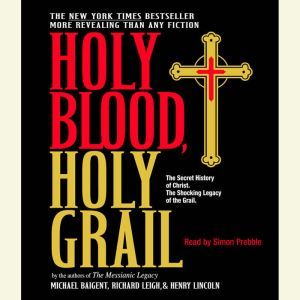 Holy Blood, Holy Grail, Michael Baigent