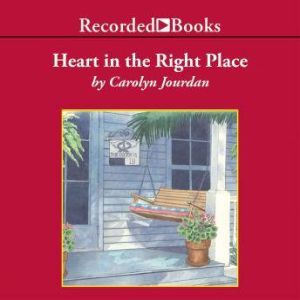 Heart in the Right Place, Carolyn Jourdan