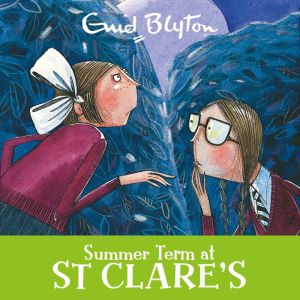 Summer Term at St Clares, Enid Blyton