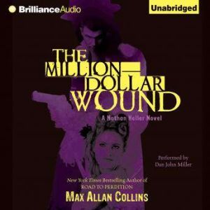 The MillionDollar Wound, Max Allan Collins