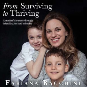 From Surviving to Thriving, Fabiana Bacchini