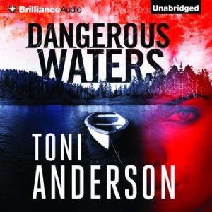 Dangerous Waters, Toni Anderson