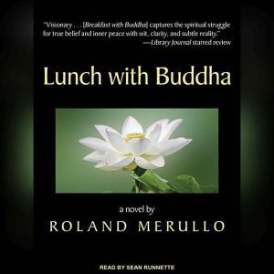 Lunch with Buddha, Roland Merullo