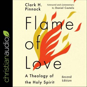 Flame of Love, Clark H. Pinnock