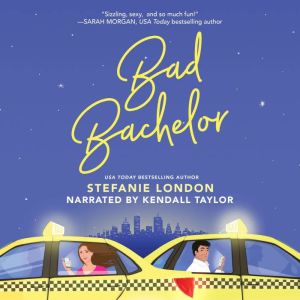 Bad Bachelor, Stefanie London