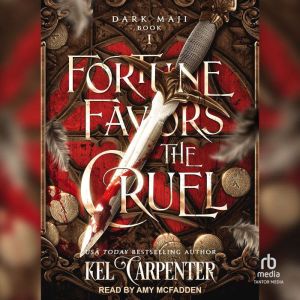 Fortune Favors the Cruel, Kel Carpenter