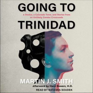 Going to Trinidad, Martin J. Smith