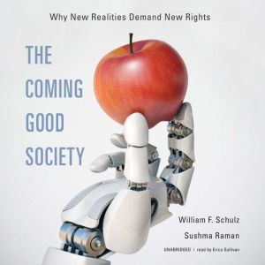 The Coming Good Society, William F. Schulz