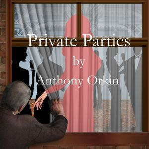 Private Parties, Anthony Orkin