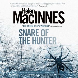 Snare of the Hunter, Helen MacInnes
