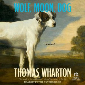 Wolf, Moon, Dog, Thomas Wharton