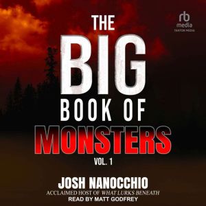 The Big Book of Monsters Volume 1, Josh Nanocchio