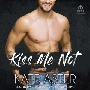Kiss Me Not, Kate Aster