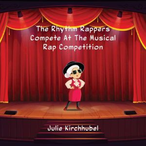 The Rhythm Rappers Compete At The Mus..., Julie Kirchhubel