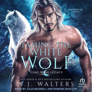 Taming the White Wolf, N.J. Walters