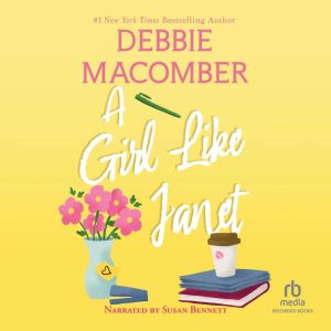 A Girl Like Janet, Debbie Macomber