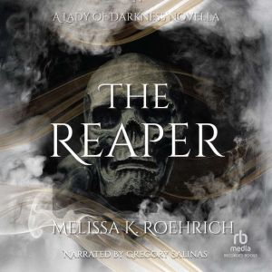 The Reaper, Melissa K. Roehrich