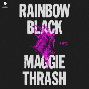 Rainbow Black, Maggie Thrash