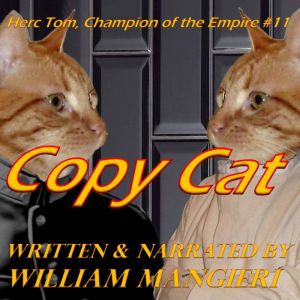 Copy Cat, William Mangieri