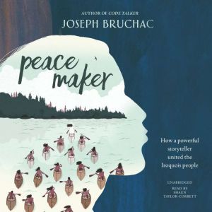 Peacemaker, Joseph Bruchac