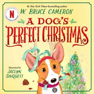 A Dogs Perfect Christmas Childrens..., W. Bruce Cameron