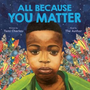 All Because You Matter, Tami Charles