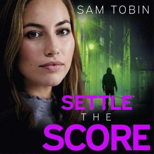 Settle the Score, Sam Tobin