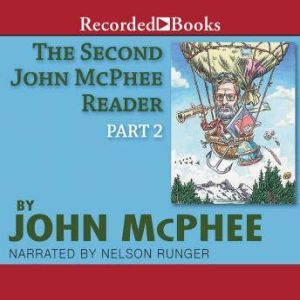The Second John McPhee Reader, Part Two, John McPhee