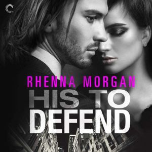 His to Defend, Rhenna Morgan