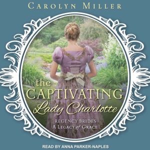 The Captivating Lady Charlotte