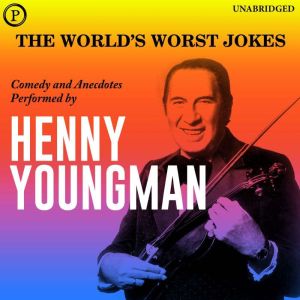 The Worlds Worst Jokes, Henny Youngman